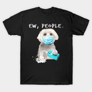 Maltese Ew People Dog Wearing A Face Mask T-Shirt